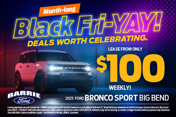 2025 Ford Bronco Sport Big Bend in white under dramatic lighting with text promoting a $100 weekly lease during Barrie Ford’s Black Fri-YAY sales event.